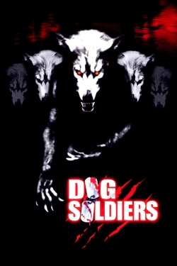 Dog Soldiers Dog Soldiers