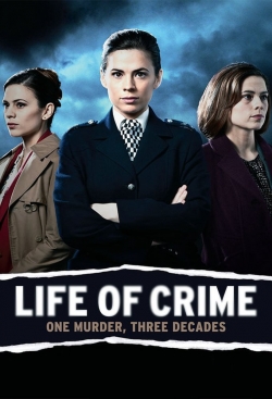 Life of Crime Life of Crime
