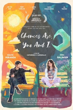 Chances Are, You and I Chances Are, You and I