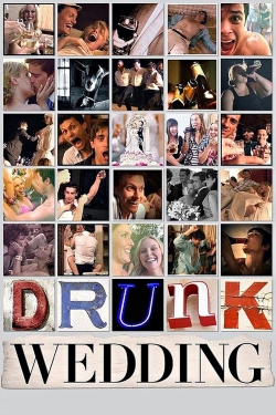 Drunk Wedding Drunk Wedding