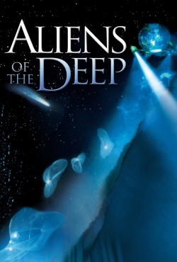Aliens of the Deep Aliens of the Deep