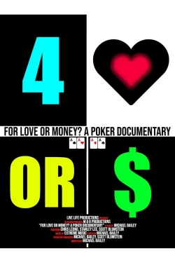 For Love or Money? A Poker Documentary For Love or Money? A Poker Documentary