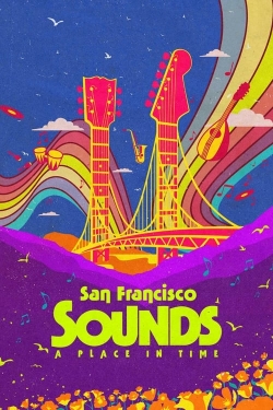 San Francisco Sounds: A Place in Time San Francisco Sounds: A Place in Time