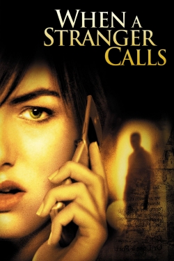 When a Stranger Calls When a Stranger Calls