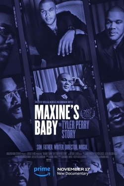 Maxine's Baby: The Tyler Perry Story Maxine's Baby: The Tyler Perry Story