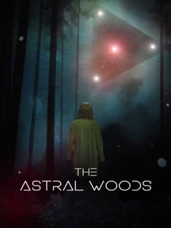 The Astral Woods The Astral Woods