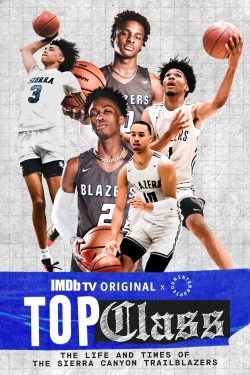 Top Class: The Life and Times of the Sierra Canyon Trailblazers Top Class: The Life and Times of the Sierra Canyon Trailblazers