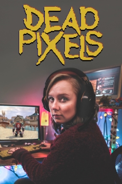 Dead Pixels Dead Pixels