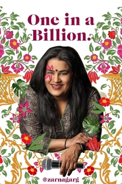 Zarna Garg: One in a Billion Zarna Garg: One in a Billion
