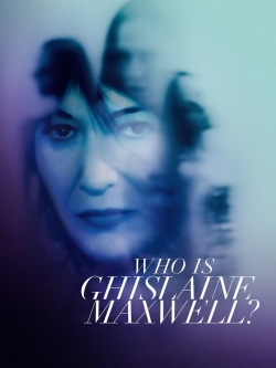 Who Is Ghislaine Maxwell? Who Is Ghislaine Maxwell?