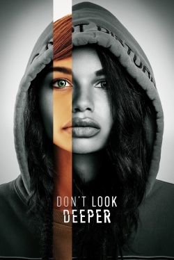 Don't Look Deeper Don't Look Deeper