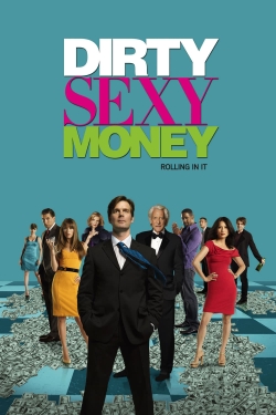 Dirty Sexy Money Dirty Sexy Money