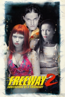 Freeway II: Confessions of a Trickbaby Freeway II: Confessions of a Trickbaby