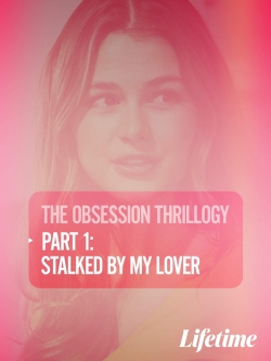 Obsession: Stalked by My Lover Obsession: Stalked by My Lover