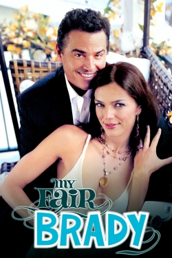 My Fair Brady My Fair Brady