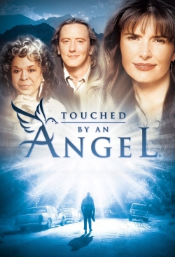 Touched by an Angel Touched by an Angel