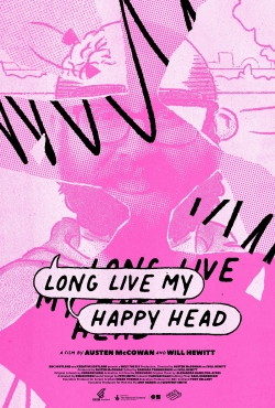 Long Live My Happy Head Long Live My Happy Head