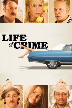 Life of Crime Life of Crime