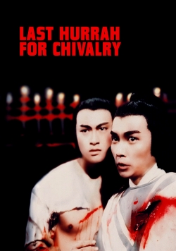 Last Hurrah for Chivalry Last Hurrah for Chivalry