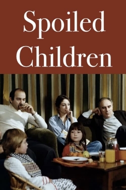 Spoiled Children Spoiled Children