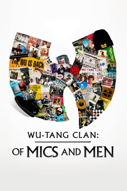 Wu-Tang Clan: Of Mics and Men Wu-Tang Clan: Of Mics and Men