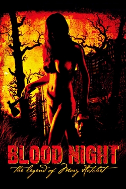 Blood Night: The Legend of Mary Hatchet Blood Night: The Legend of Mary Hatchet