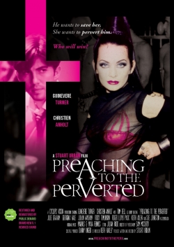 Preaching to the Perverted Preaching to the Perverted