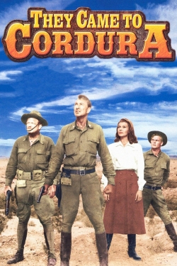 They Came to Cordura They Came to Cordura