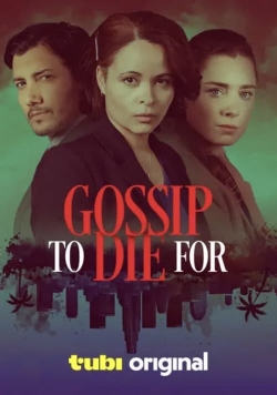 Gossip to Die For Gossip to Die For