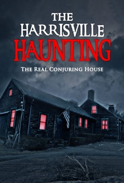 The Harrisville Haunting: The Real Conjuring House The Harrisville Haunting: The Real Conjuring House