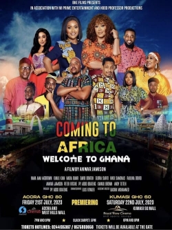 Coming to Africa: Welcome to Ghana Coming to Africa: Welcome to Ghana