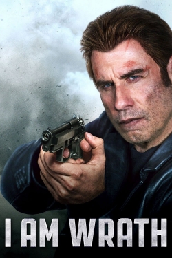 I Am Wrath I Am Wrath