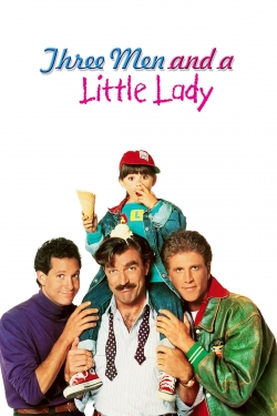 3 Men and a Little Lady 3 Men and a Little Lady
