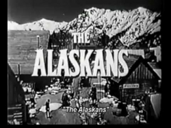 The Alaskans The Alaskans