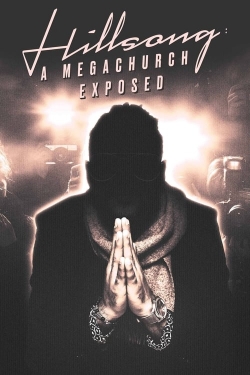 Hillsong: A Megachurch Exposed Hillsong: A Megachurch Exposed