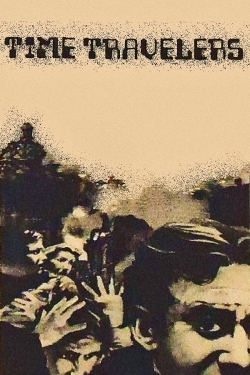 Time Travelers Time Travelers