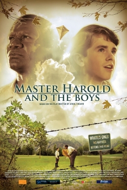 Master Harold... and the Boys Master Harold... and the Boys