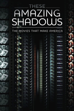 These Amazing Shadows These Amazing Shadows