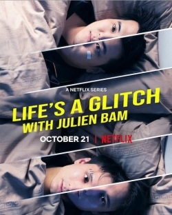 Life's a Glitch with Julien Bam Life's a Glitch with Julien Bam