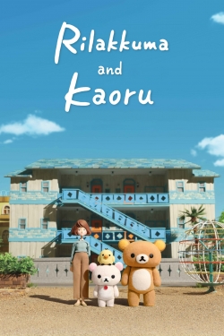Rilakkuma and Kaoru Rilakkuma and Kaoru