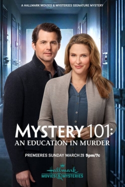 Mystery 101: An Education in Murder Mystery 101: An Education in Murder
