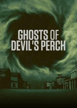 Ghosts of Devil's Perch Ghosts of Devil's Perch