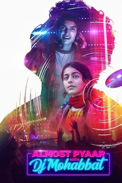Almost Pyaar with DJ Mohabbat Almost Pyaar with DJ Mohabbat