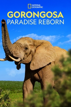 Gorongosa: Paradise Reborn Gorongosa: Paradise Reborn
