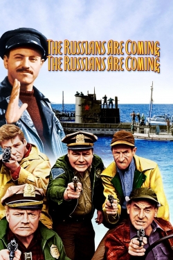 The Russians Are Coming! The Russians Are Coming! The Russians Are Coming! The Russians Are Coming!