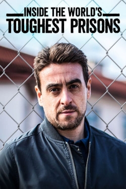 Inside the World's Toughest Prisons Inside the World's Toughest Prisons