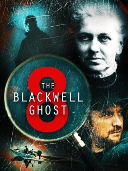 The Blackwell Ghost 8 The Blackwell Ghost 8