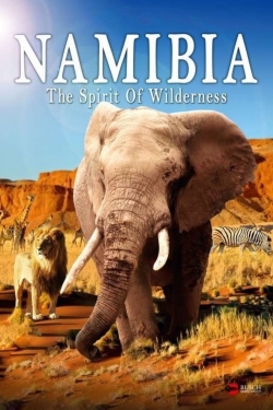 Namibia - The Spirit of Wilderness Namibia - The Spirit of Wilderness