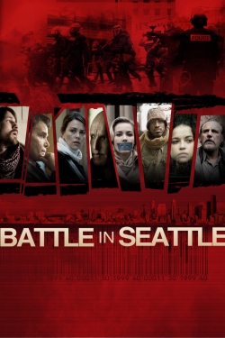 Battle in Seattle Battle in Seattle