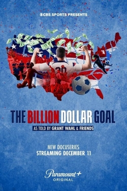 The Billion Dollar Goal The Billion Dollar Goal